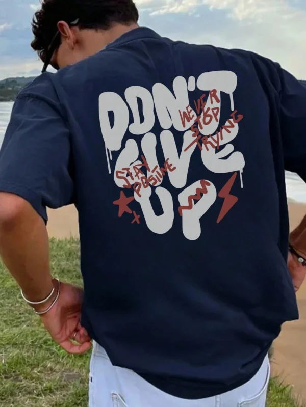Don't Give Up Men Cotton T-shirt Luxury Brand Fashion